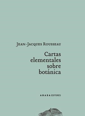 CARTAS ELEMENTALES SOBRE BOTÁNICA | 9788496258365 | ROUSSEAU, JEAN-JACQUES