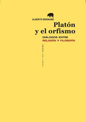 PLATÓN Y EL ORFISMO | 9788415289104 | BERNABÉ PAJARES, ALBERTO