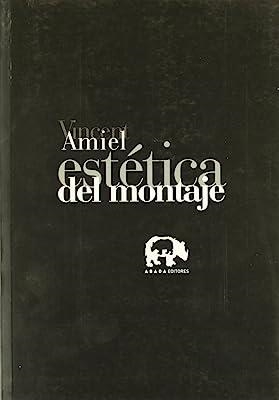 ESTÉTICA DEL MONTAJE, LA | 9788496258372 | AMIEL, VINCENT