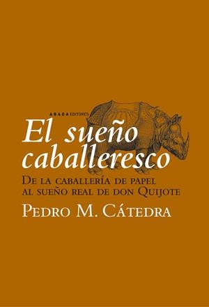 SUEÑO CABALLERESCO, EL | 9788496775060 | CÁTEDRA, PEDRO M.