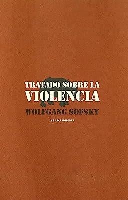 TRATADO SOBRE LA VIOLENCIA | 9788496258716 | SOFSKY, WOLFGANG