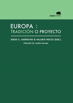 EUROPA : TRADICIÓN O PROYECTO | 9788415289814 | VARIOS AUTORES