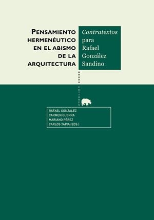 PENSAMIENTO HERMENÉUTICO EN EL ABISMO DE LA ARQUITECTURA | 9788415289623 | VV.AA.