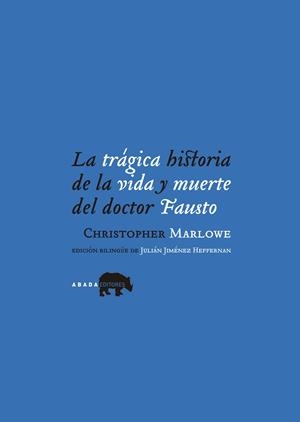 TRÁGICA HISTORIA DE LA VIDA Y MUERTE DEL DOCTOR FAUSTO, LA | 9788496258778 | MARLOWE, CHRISTOPHER