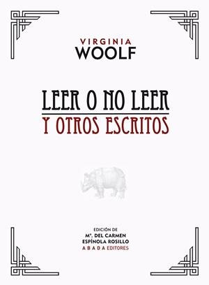 LEER O NO LEER Y OTROS ESCRITOS | 9788415289722 | WOOF, VIRGINIA
