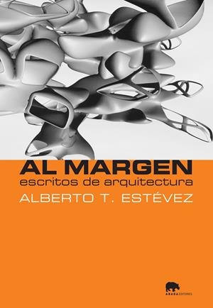 AL MARGEN | 9788496775442 | ESTEVEZ, A. / ESTÉVEZ, ALBERTO T.