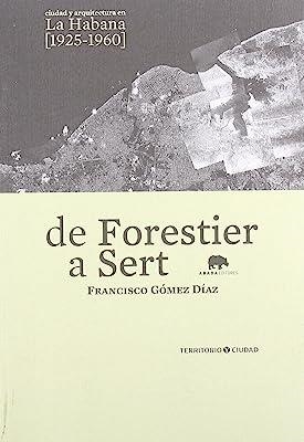 DE FORESTIER A SERT | 9788496775404 | GÓMEZ, FRANCISCO