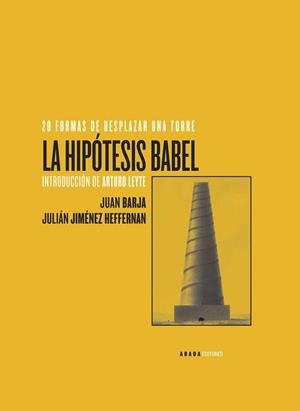 HIPÓTESIS BABEL, LA | 9788496258938 | BARJA DE QUIROGA LOSADA, JUAN