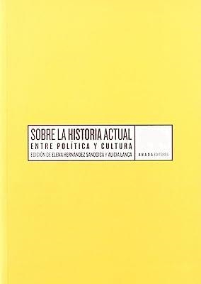 SOBRE LA HISTORIA ACTUAL | 9788496258488 | SANDOICA-LANGA