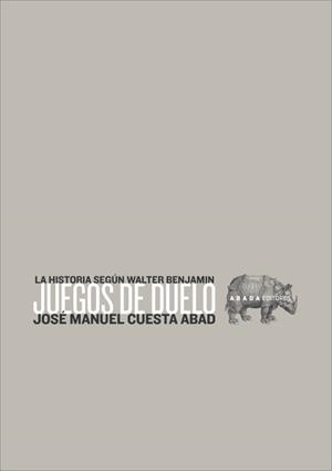JUEGOS DE DUELO | 9788496258280 | CUESTA ABAD, JOSÉ MANUEL