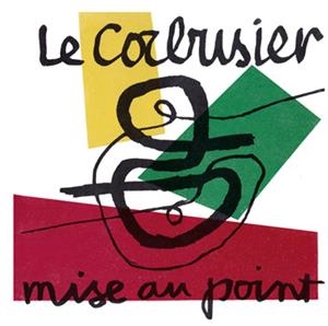 MISE AU POINT | 9788416160198 | LE CORBUSIER