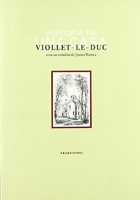 HISTORIA DE UNA CASA | 9788496258235 | VIOLLET-LE-DUC, EUGÈNE
