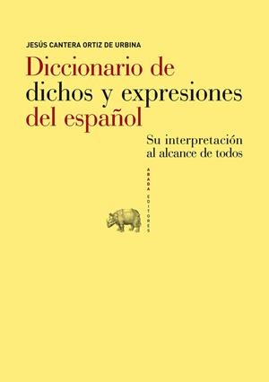DICCIONARIO DE DICHOS Y EXPRESIONES DEL ESPAÑOL | 9788496775848 | CANTERA ORTIZ DE URBINA, JESUS