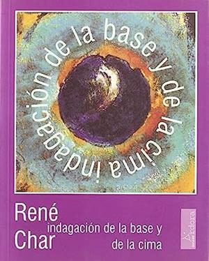 INDAGACIÓN DE LA BASE Y DE LA CIMA | 9788488020215 | CHAR, RENÉ