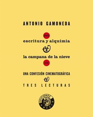 ESCRITURA Y ALQUIMIA & LA CAMPANA DE LA NIEVE | 9788487619496 | GAMONEDA, ANTONIO
