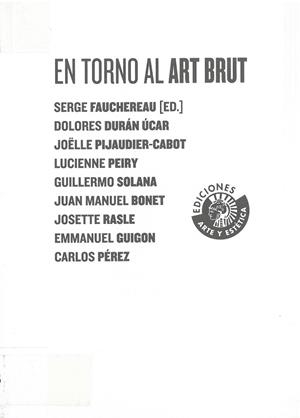 EN TORNO AL ART BRUT | 9788486418922 | FAUCHEREAU, SERGE