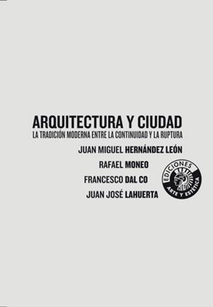 ARQUITECTURA Y CIUDAD | 9788487619083 | HERNÁNDEZ LEÓN, JUAN MIGUEL