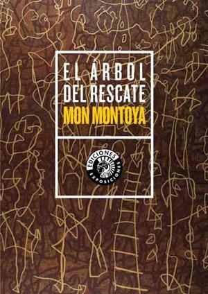 ARBOL DEL RESCATE, EL | 9788487619571 | MONTOYA, MON / G. LAVAGNE, JAIME