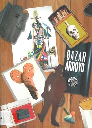 BAZAR ARROYO | 9788487619991 | ARROYO, EDUARDO