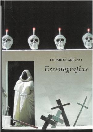 EDUARDO ARROYO. ESCENOGRAFÍAS | 9788486418458 | ARROYO, EDUARDO