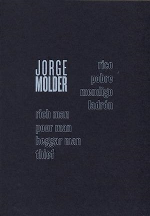 RICO POBRE MENDIGO LADRÓN | 9788493992811 | MOLDER, JORGE