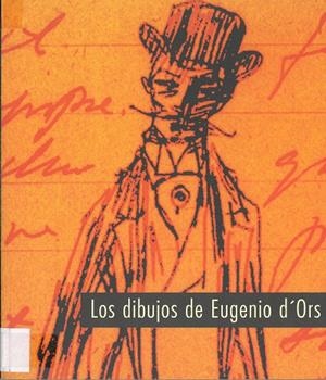 DIBUJOS DE EUGENIO D'ORS | 9788486418243 | D'ORS, CARLOS