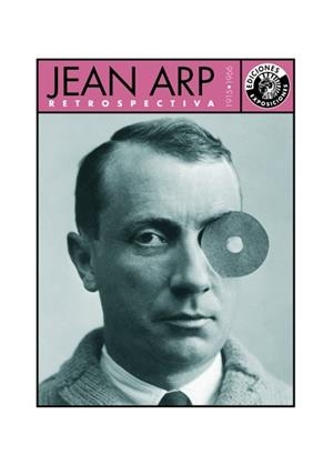 JEAN ARP. RETROSPECTIVA 1915-1966 | 9788486418748 | ARP, JEAN