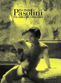 PIER PAOLO PASOLINI. PALABRA DE CORSARIO | 9788486418557 | PASOLINI, PIER PAOLO
