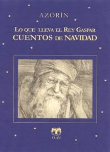 LO QUE LLEVA EL REY GASPAR (LOTE 2010) | 9788496745612 | AZORIN