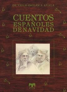 CUENTOS ESPAÑOLES DE NAVIDAD I-II, ANTOLOGÍA + LA NOCHEBUENA DEL PAPA (PACK) | 9788489142893 | VARIOS AUTORES