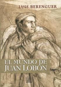 MUNDO DE JUAN LOBÓN, EL | 9788489142831 | BERENGUER, LUIS