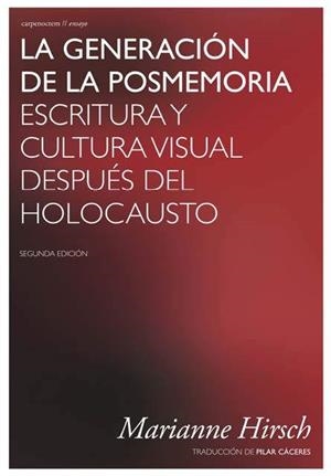 GENERACIÓN DE LA POSMEMORIA, LA | 9788412426625 | HIRSCH, MARIANNE