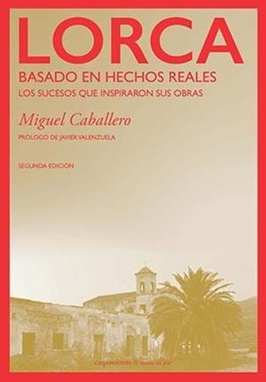 LORCA : BASADO EN HECHOS REALES | 9788412426632 | CABALLERO, MIGUEL