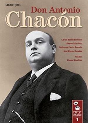 DON ANTONIO CHACÓN (LIBRO + 3 CDS) | 9788494655203