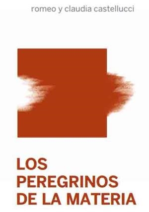PEREGRINOS DE LA MATERIA, LOS | 9788493769093