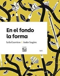 EN EL FONDO LA FORMA | 9788412362374 | IZAGIRRE OLAIZOLA, ANDER
