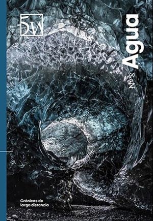 REVISTA 5W. Nº 8. AGUA | 9772462396083