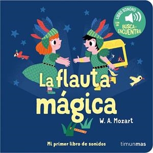 FLAUTA MÁGICA, LA. MI PRIMER LIBRO DE SONIDOS | 9788408263852 | BILLET, MARION
