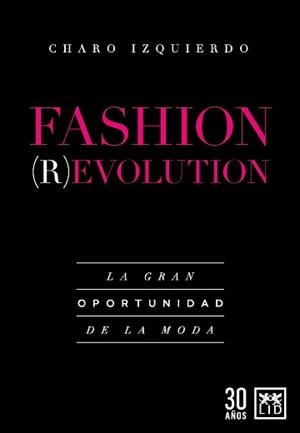 FASHION REVOLUTION | 9788418578595 | IZQUIERDO, CHARO