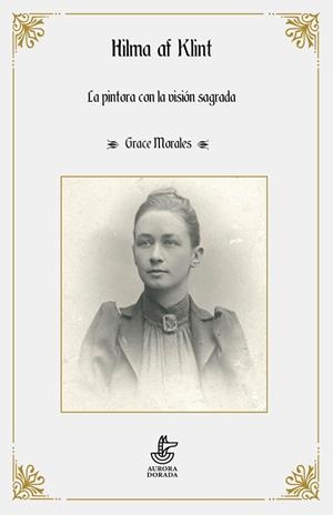 HILMA AF KLINT | 9788412713916 | MORALES, GRACE