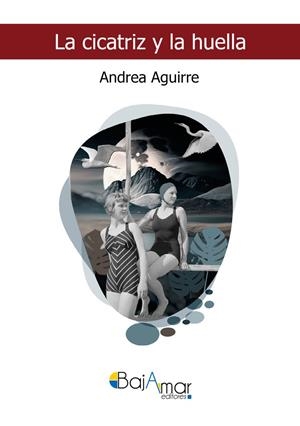 CICATRIZ Y LA HUELLA, LA | 9788412707946 | AGUIRRE, ANDREA