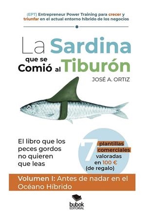 SARDINA QUE SE COMIÓ AL TIBURÓN, LA | 9788468564340 | ORTIZ, JOSÉ A.