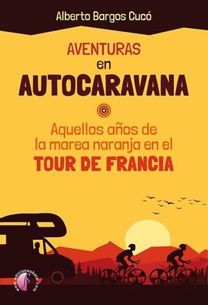 AVENTURAS EN AUTOCARAVANA | 9788419227324 | BARGOS CUCO, ALBERTO
