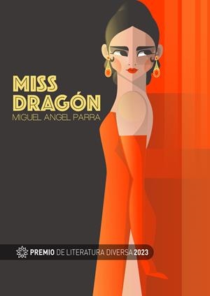 MISS DRAGÓN | 9788412626872 | PARRA ANGUITA, MIGUEL ÁNGEL
