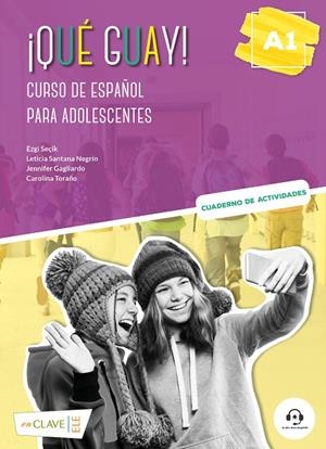 QUE GUAY A1 CUADERNO DE ACTIVIDADES | 9788418731464 | SEÇIK, EZGI / SANTANA NEGRÍN, LETICIA / MARTÍN DE SANTA OLALLA, AURORA / TORAÑO, CAROLINA