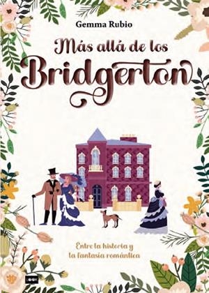 MÁS ALLÁ DE LOS BRIDGERTON | 9788418703607 | RUBIO, GEMMA