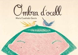 OMBRA D'OCELL | 9788496199798 | CUADRADO, MARIA