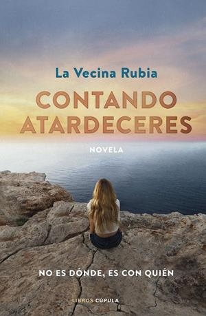 CONTANDO ATARDECERES (EDICIÓN ESPECIAL) | 9788448036621 | LA VECINA RUBIA