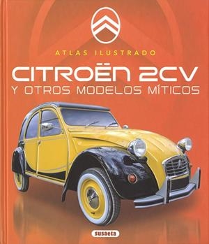 ATLAS ILUSTRADO DEL CITROEN 2CV | 9788467798982 | SAORNIL, VÍCTOR