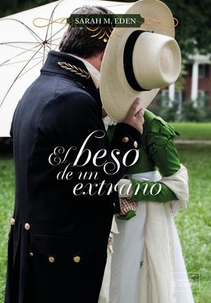 BESO DE UN EXTRAÑO, EL (LOS HERMANOS JONQUIL 0) | 9788419386274 | EDEN, SARAH M.